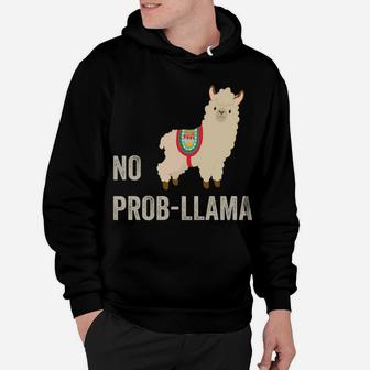 No Prob Llama Mama Funny Llama Hoodie - Seseable