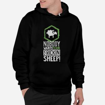 Nobody Wants Your Sheep Shirt Board Game Geek Nerd Fan Joke Hoodie - Seseable