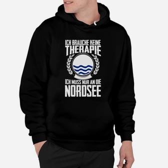 Nordsee-Therapie Hoodie mit Humor für Meeresliebhaber - Seseable