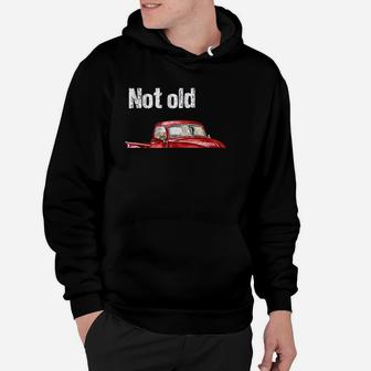 Not Old Just Retro Fun Vintage Red Pick Up Truck Hoodie - Seseable