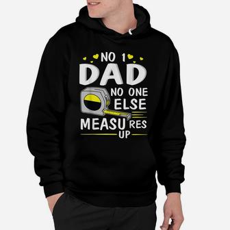 Number 1 Dad No One Else Measures Up Happy Father Day Shirt Hoodie - Seseable