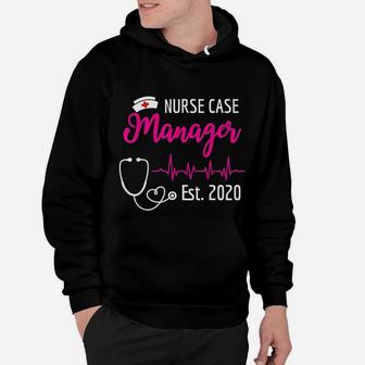 Nurse Case Manager Est 2020 New Nurses Gift Hoodie - Seseable
