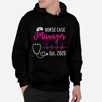 Nurse Case Manager Est 2020 New Nurses Hoodie - Seseable