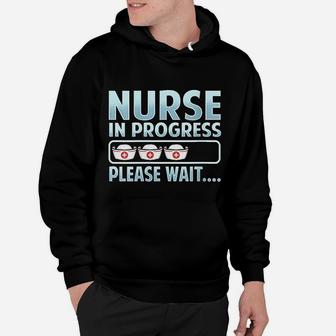 Nurse In Progress Funny With Saying Student Future Nurses Hoodie - Seseable