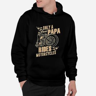 Only Cool Papa Rides Motorcycles Hoodie - Seseable