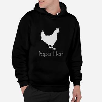 Papa Hen Chicken, dad birthday gifts Hoodie - Seseable