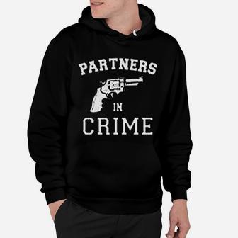 Partners In Crime Set For Girlfriend Or Boyfriend Or Just Married Hoodie - Seseable