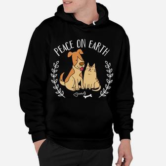 Peace On Earth Funny Dog And Ca Gift Hoodie - Seseable