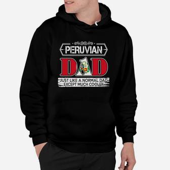 Peruvian Dad Is Much Cooler Fathers Day Hoodie - Seseable