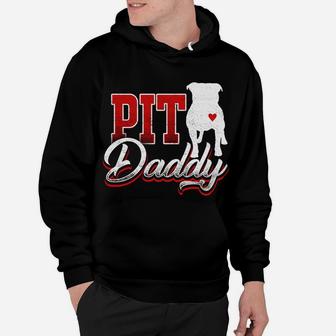 Pit Bull Dog Funny Pit Daddy Gift For Dog Lover Hoodie - Seseable