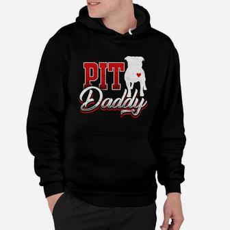 Pit Bull Dog Shirt Funny Pit Daddy Shirt Gift For Dog Lover Hoodie - Seseable