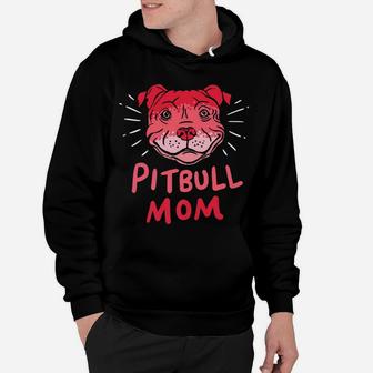Pitbull Mom Funny Dog Lover Pit Bull Mother Hoodie - Seseable