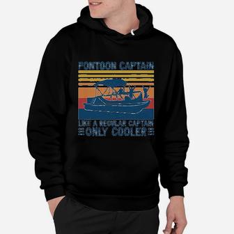 Poontoon Captain Like A Regular Captain Only Cooler Hoodie - Seseable