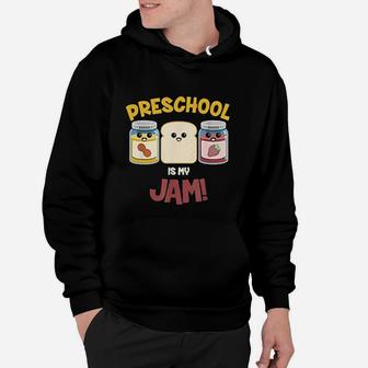 Preschool Is My Jam Teacher Gift Hoodie - Seseable