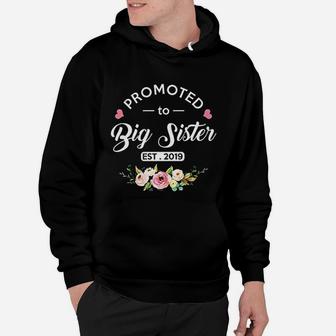 Promoted To Big Sister Est 2019 New Sister To Be Hoodie - Seseable