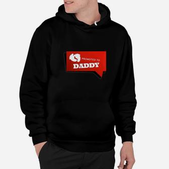 Promoted To Daddy Funny Is A Cute New Father Gift Hoodie - Seseable