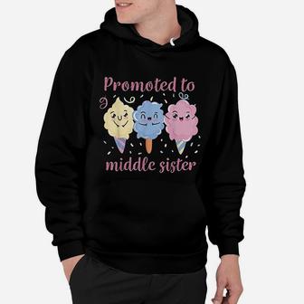Promoted To Middle Sister Older Sister Gift Hoodie - Seseable
