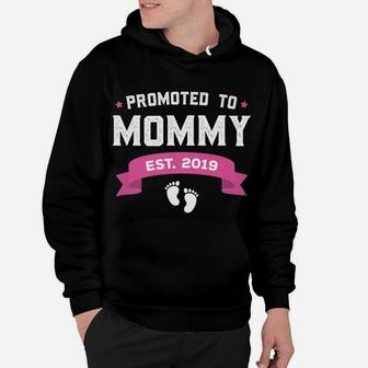 Promoted To Mommy Est 2019 New Mom Gift First Mommy Hoodie - Seseable