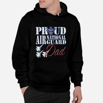 Proud Air National Guard Dad Air Force Fathers Day Hoodie - Seseable