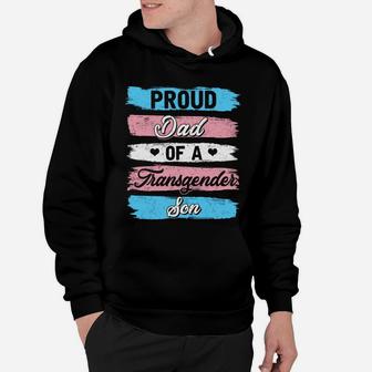 Proud Dad Of A Transgender Son Proud Gift Hoodie - Seseable