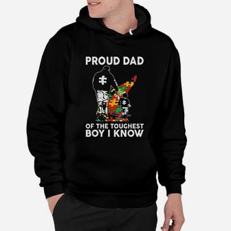 Proud Dad Of The Toughest Boy I Know Autism Awareness Hoodie - Seseable
