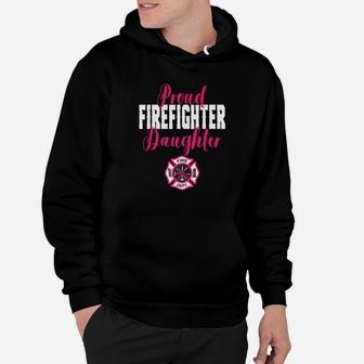 Proud Firefighter Daughter For Support Of Dad Mom Hoodie - Seseable