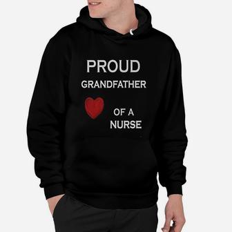 Proud Grandfather Of A Nurse Hoodie - Seseable