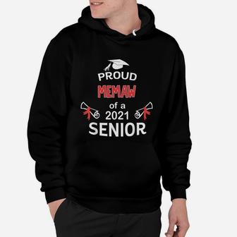 Proud Memaw Of A 2021 Senior Graduation 2021 Awesome Family Proud Gift Hoodie - Seseable