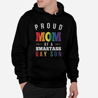 Proud Mom Of A Smartass Gay Son Lgbt Gay Pride Event Hoodie - Seseable