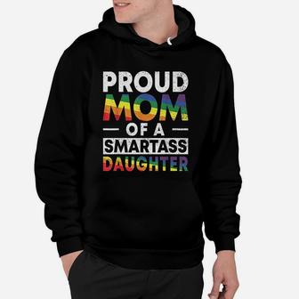 Proud Mom Of A Smartass Lesbian Daughter Lgbt Pride Hoodie - Seseable