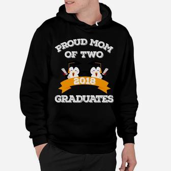 Proud Mom Of Two 2018 Graduates Funny Twin Mama Hoodie - Seseable