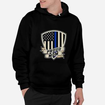 Proud Police Mom For Supporter Women Thin Blue Line Hoodie - Seseable