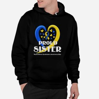 Proud Sister World Down Syndrome Hoodie - Seseable