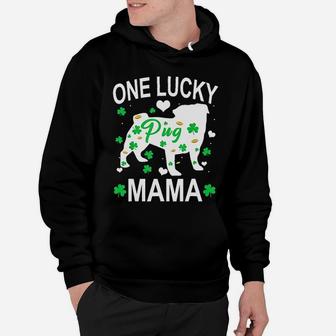 Pug One Lucky Mama Hoodie - Seseable