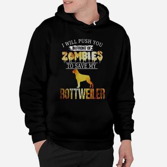 Push You In Front Of Zombies Save Rottweiler Halloween Shirt Hoodie - Seseable