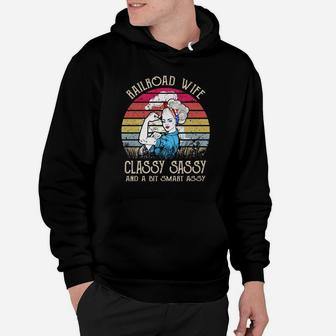 Railroad Wife Classy Sassy And A Bit Smart Assy Vintage Shirt Hoodie - Seseable