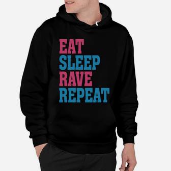 Rave - Eat Sleep Rave Repeat Hoodie - Seseable