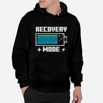 Recovery Mode Get Well Soon Funny Injury Surgery Gift Quotes Hoodie - Seseable