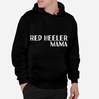 Red Heeler Mama For Dog Moms Hoodie