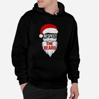 Respect The Beard Santa Claus Christmas Xmas Gifts Men Dad Hoodie - Seseable