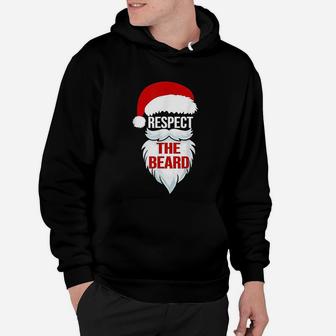 Respect The Beard Santa Claus Christmas Xmas Gifts Men Dad Hoodie | Seseable UK