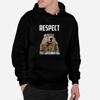 Respect The Groundhog Woodchuck Photo Ground-hog Day Hoodie - Seseable