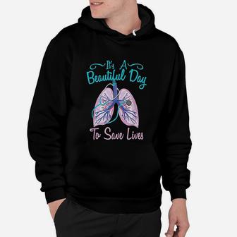 Respiratory Therapy Beautiful Day To Save Lives Hoodie - Seseable