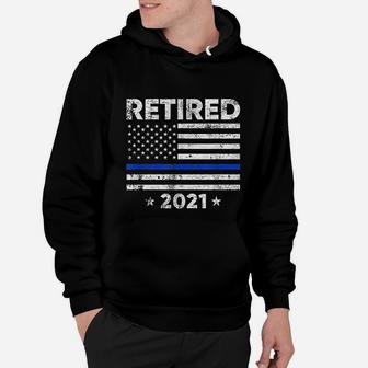 Retired 2021 Police Officer Retirement Gift Thin Blue Line Hoodie - Seseable