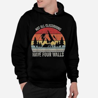 Retro Not All Classrooms Have Four Walls Homeschool Mom Dad Hoodie - Seseable