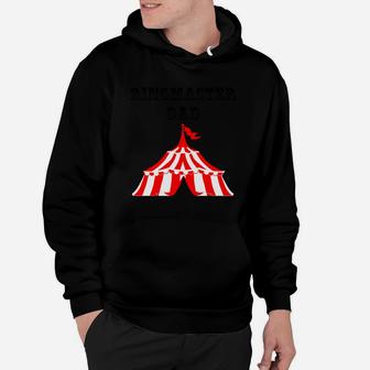 Ringmaster Dad Circus Carnival Birthday Party Hoodie - Seseable