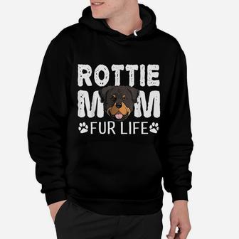 Rottie Mom Fur Life Dog Pun Rottweiler Funny Cute Design Hoodie - Seseable