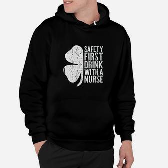 Safety First Drink With A Nurse Hoodie - Seseable