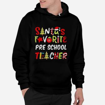 Santa's Favorite Pre School Teacher Funny Christmas Gift Hoodie - Seseable