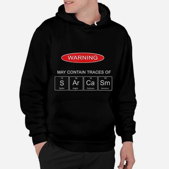 Sarcasm The Elements Of My Personality Funny Hoodie | Seseable UK